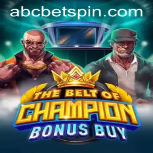 The Immersive World of TheBeltOfChampionBonusBuy in Collaboration with ABCBet